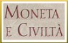 Moneta e Civiltà